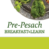 Pre-Pesach Breakfast & Learn
