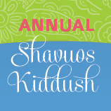 Shavuos Kiddush