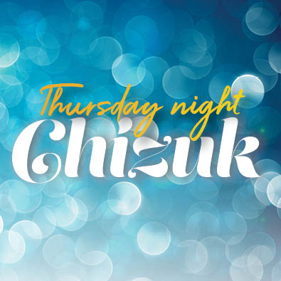 Thursday Night Chizuk